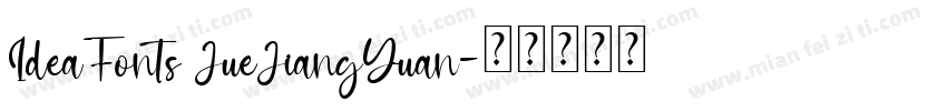 IdeaFonts JueJiangYuan字体转换